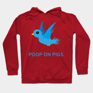 Poop On Pigs (Cute Blue Birb Version) Hoodie